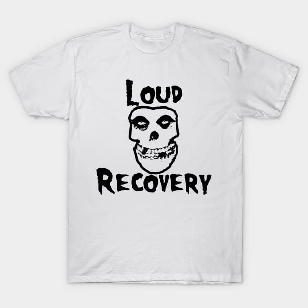 Loud Recovery Misfit T-Shirt by Loud Recovery